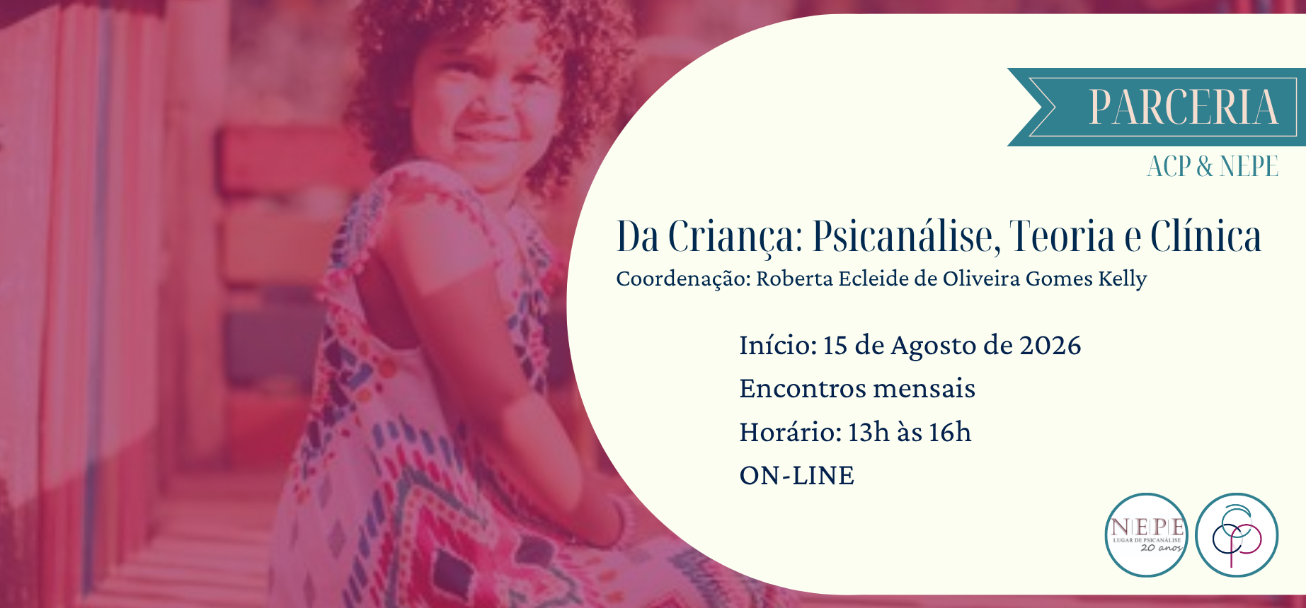 Da Criança: Psicanálise, teoria e clínica